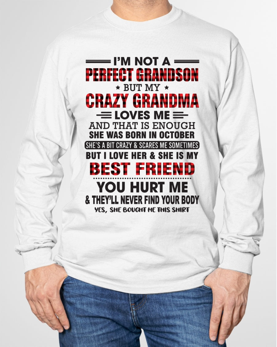 I’m Not A Perfect Grandson T-Shirt – Birthday Gift From October Grandma / Woman - kien10 (SKU10-167-10)