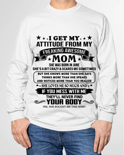 JUNE, MY FREAKING AWESOME MOM - SHIRT FROM MOM TO SON - KIEN06 (SKU2603-338-06)