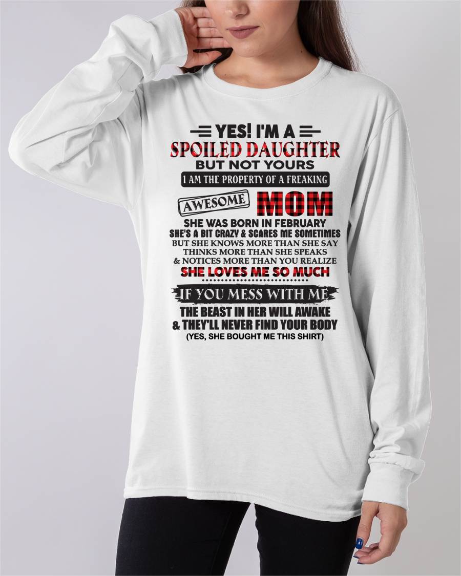 February - Spoiled Daughter Of Awesome Mom T-Shirt - Perfect Gift From Mom - HLT02 (SKU11-149-02)
