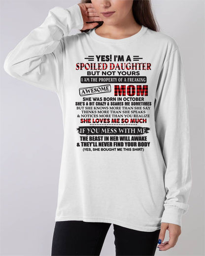 October - Spoiled Daughter Of Awesome Mom T-Shirt - Perfect Gift From Mom - HLT10 (SKU11-149-10)
