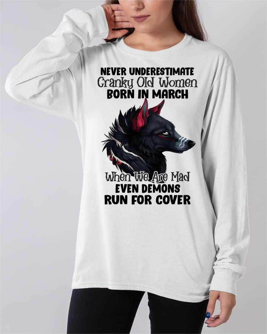Never Underestimate Cranky Old Women Born In March – Birthday T-Shirt for Women - HLT03 (SKU2603-45-03)