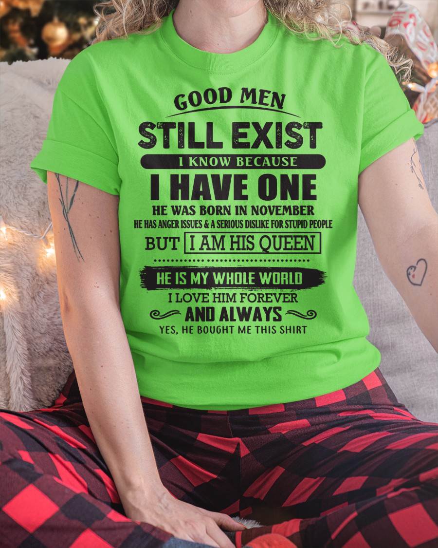 November - Good Men Still Exist - Perfect Gift For Girlfriend, Wife From Husband - HLT11 (SKU07-166-11)