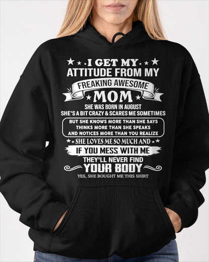 AUGUST, MY FREAKING AWESOME MOM - SHIRT FROM MOM TO DAUGHTER - KIEN08 (SKU2603-336-08)