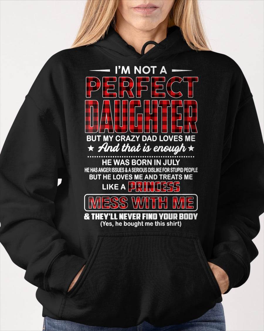 JULY, PERFECT DAUGHTER - SHIRT FROM DAD - KIEN07 (SKU2607-323-07)