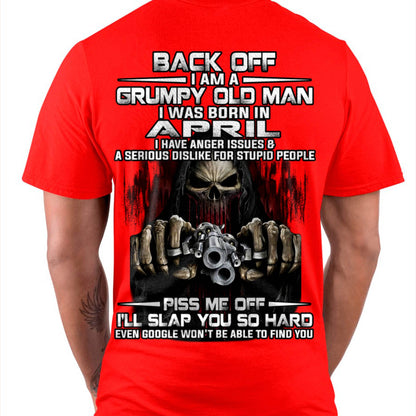 April - Grumpy Old Man T-Shirt – Funny Skull Gun Graphic Tee for Men - HLT04 (SKU09-109-04)