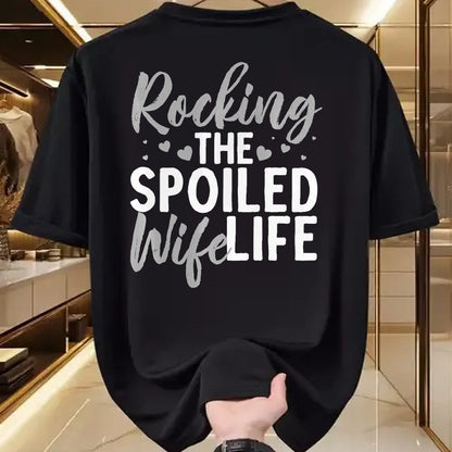 Best Wife Shirt, Wife and Husband Unisex T-Shirt/Hoodie/Sweatshirt HLT00 - Gift for wife T shirt, spoiled wife   Funny Spoiled Wife Art For Women Husband Spoiled Wife Life Pre (4)