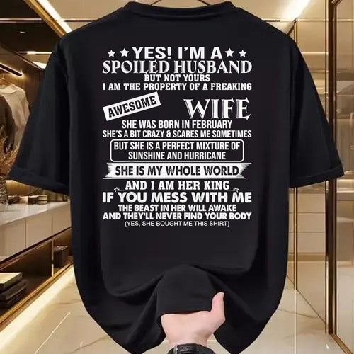 Best Husband Shirt, Wife and Husband Unisex T-Shirt/Hoodie/Sweatshirt HLT00 - I_m A Spoiled Husband Of A Freaking Awesome Wife February T-Shirt