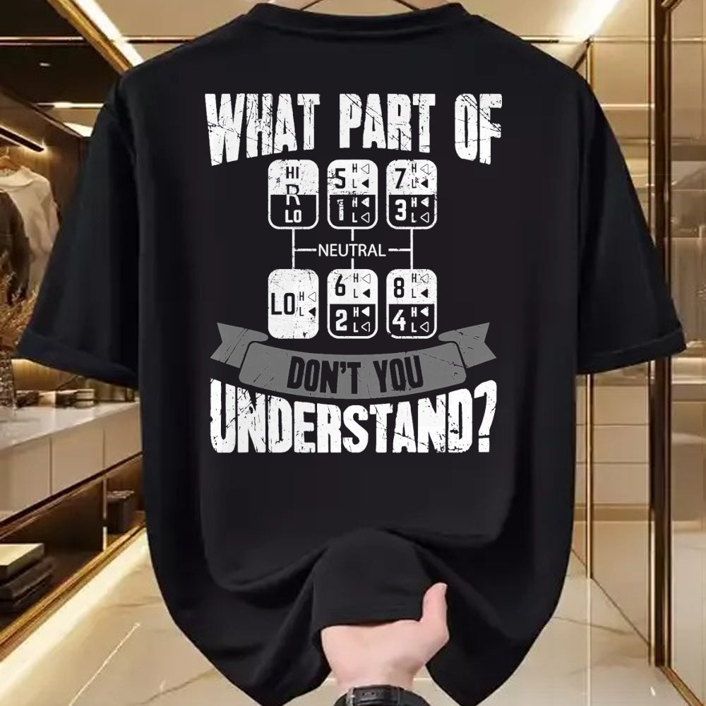Best Truck Driver Life Shirt, Funny Trucker UnisexT-Shirt/Hoodie/Sweatshirt HLT00 - What Part of Don't You Understand Trucker Gift Truck Driver T-Shirt Small