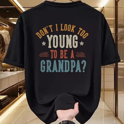 Best Grandpa Shirt, Proud Grandpa Unisex T-Shirt/Hoodie/Sweatshirt HLT00 - Don't I Look Too Young to Be A Grandpa Father's Day Papa T-Shirt (1)