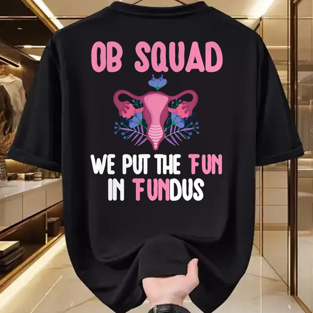 Funny Nurse Shirt, Nurse Unisex T-Shirt/Hoodie/Sweatshirt HLT00 - OB Nurse Squad Obstetrics Nurse Obstetrical Nursing Crew T-Shirt