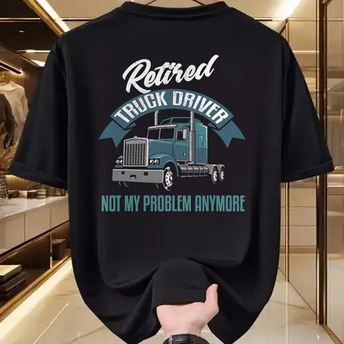 Best Truck Driver Life Shirt, Funny Trucker UnisexT-Shirt/Hoodie/Sweatshirt HLT00 - Truck Driver Retirement Shirt Funny Retired Trucker Gift T-Shirt