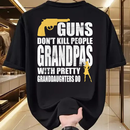 Best Grandpa Shirt, Proud Grandpa Unisex T-Shirt/Hoodie/Sweatshirt HLT00 - Guns don't Kill People Grandpas with Granddaughters Tshirt
