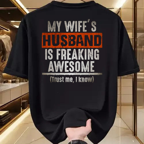 Best Wife Shirt, Wife and Husband Unisex T-Shirt/Hoodie/Sweatshirt HLT00 - My Wife's Husband is Awesome Father's Day T-shirt