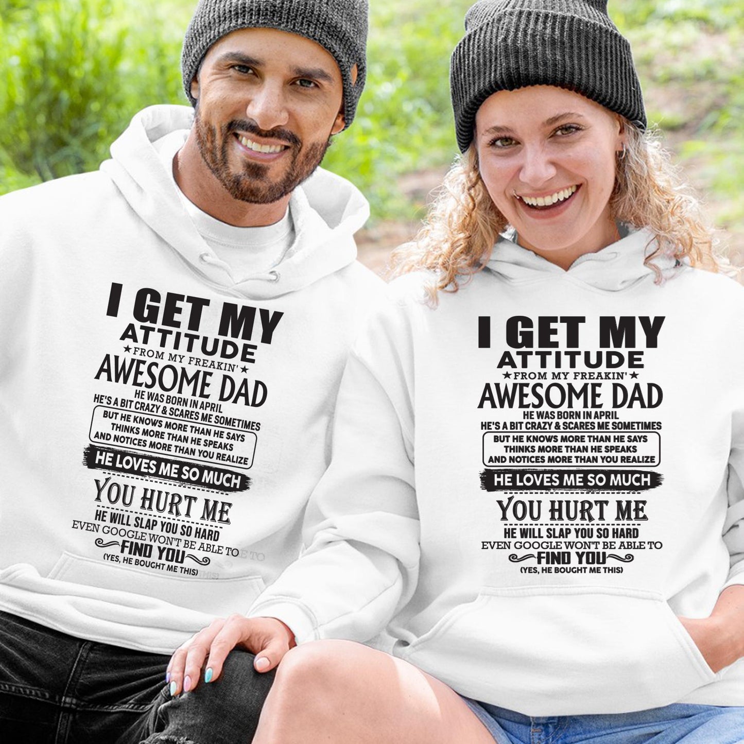 April - I GET MY ATTITUDE FROM MY FREAKIN' AWESOME DAD - Gift for Son and Daughter From Dad - HLT04 (SKU-TDD-04)