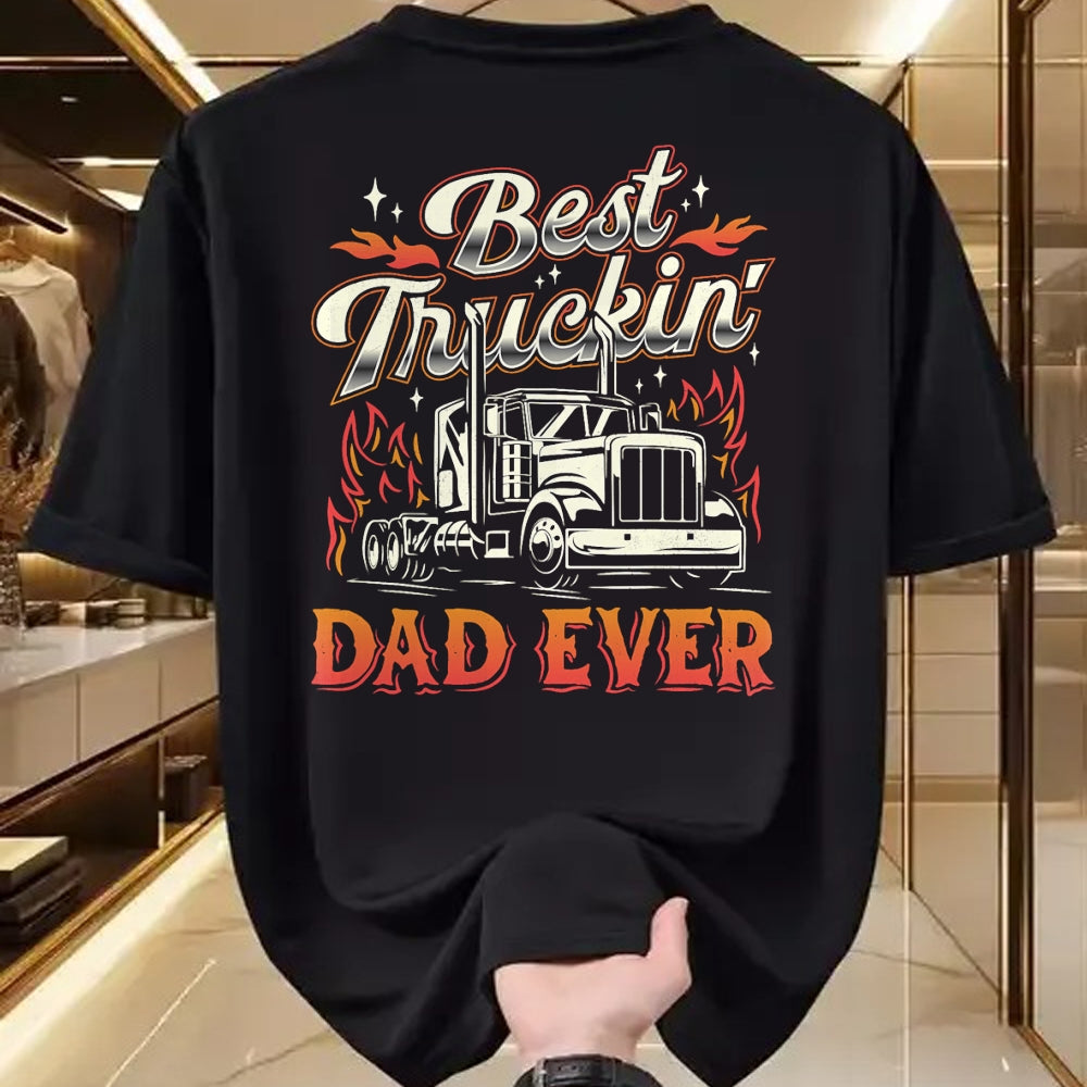 Best Truck Driver Life Shirt, Funny Trucker UnisexT-Shirt/Hoodie/Sweatshirt HLT00 - Best Truckin Dad Ever Trucker Truck Driver Father's Day Men T-Shirt