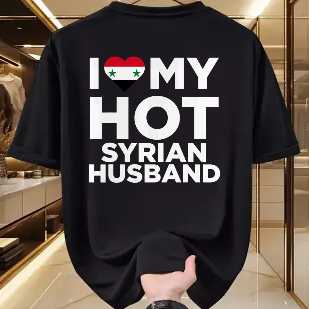 Best Wife Shirt, Wife and Husband Unisex T-Shirt/Hoodie/Sweatshirt HLT00 - I Love My Hot Syrian Husband Cute Syria Native Relationship T-Shirt
