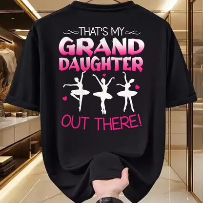 Best Grandpa Shirt, Proud Grandpa Unisex T-Shirt/Hoodie/Sweatshirt HLT00 -Ballet Dancing Granddaughter Grandpa & Grandma Gift T-Shirt