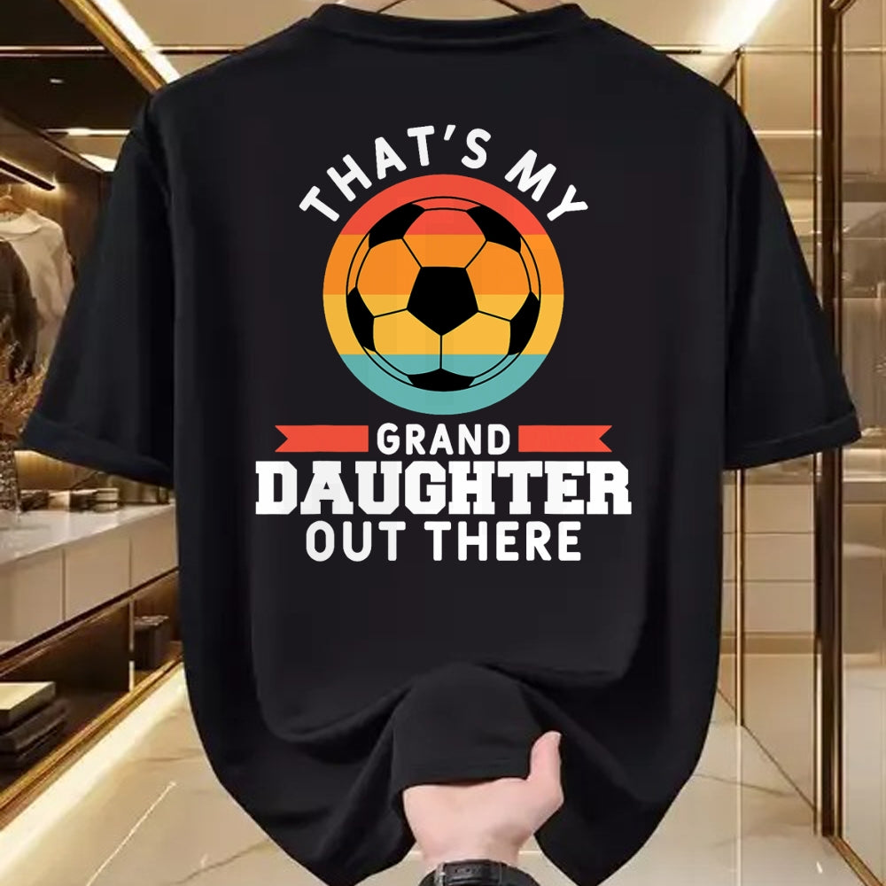 Best Grandpa Shirt, Proud Grandpa Unisex T-Shirt/Hoodie/Sweatshirt HLT00 - That's My Granddaughter Out There Soccer Grandpa Grandma T-Shirt