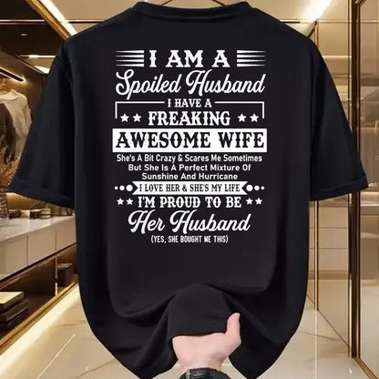 Best Husband Shirt, Wife and Husband Unisex T-Shirt/Hoodie/Sweatshirt HLT00 - I Am A Spoiled Husband - Funny Husband And Wife T-Shirt