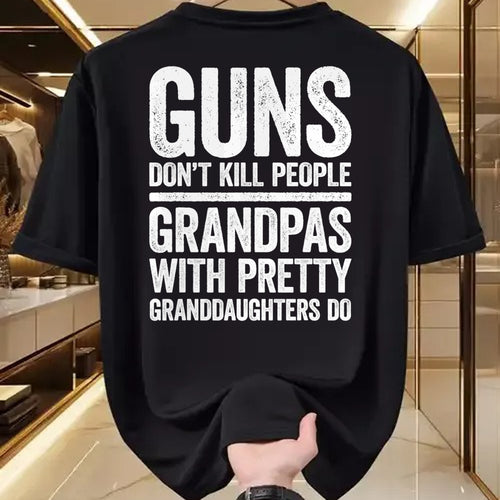 Best Grandpa Shirt, Proud Grandpa Unisex T-Shirt/Hoodie/Sweatshirt HLT00 - Guns Don't Kill People Grandpas Pretty Daughters Do T-Shirt T-Shirt