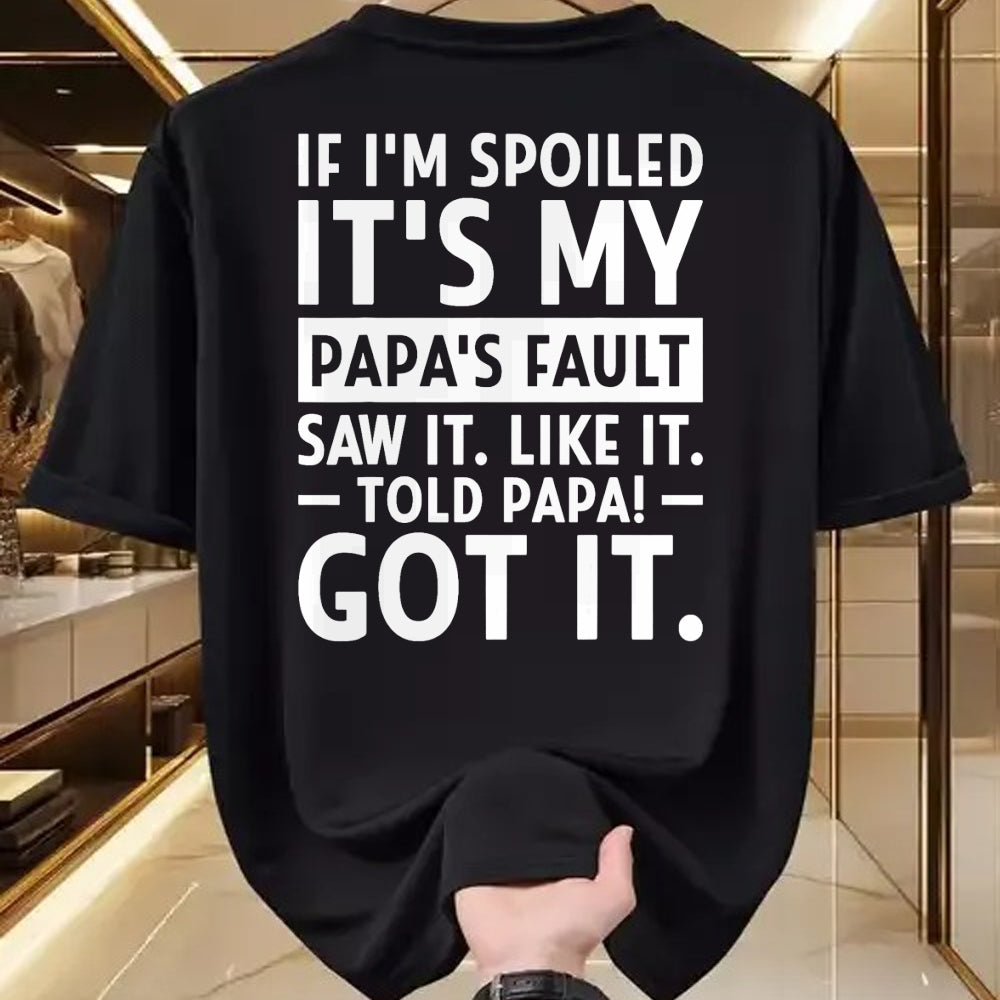 Best Wife Shirt, Wife and Husband Unisex T-Shirt/Hoodie/Sweatshirt HLT00 - If I'm Spoiled Its My Papa's Fault Funny Spoiling Boys Girls T-Shirt (1)