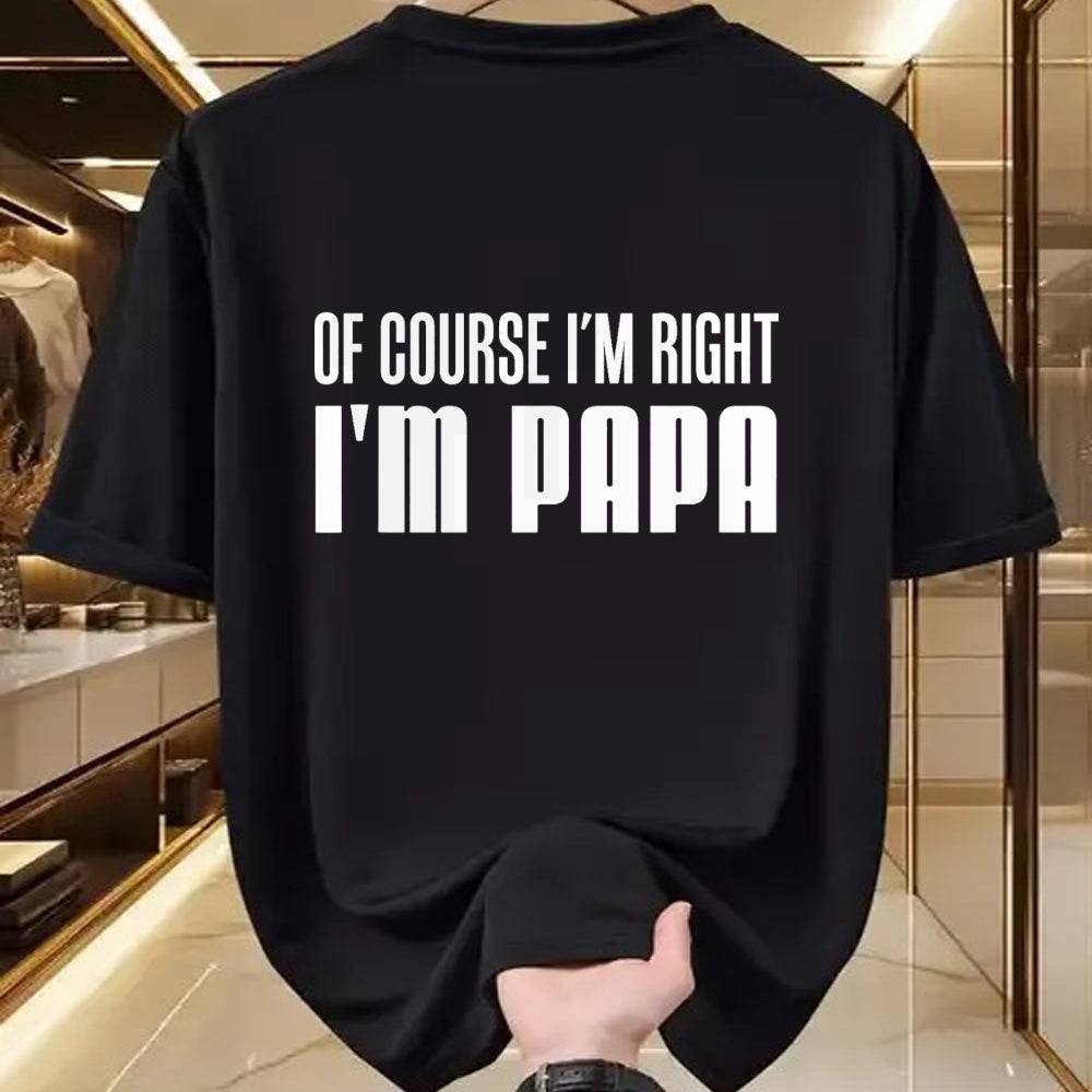 Best Grandpa Shirt, Proud Grandpa Unisex T-Shirt/Hoodie/Sweatshirt HLT00 - Of Course I'm Right I'm Papa Funny Stubborn Grandpa T-Shirt