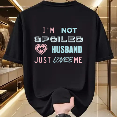 Best Wife Shirt, Wife and Husband Unisex T-Shirt/Hoodie/Sweatshirt HLT00 - Gift for wife T shirt, spoiled wife   Womens Gift for Wives That Your Wife Will Love I'm Not Spoiled
