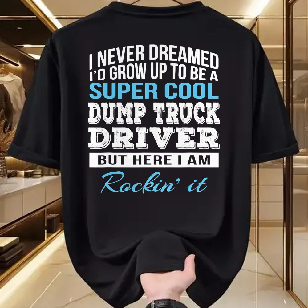 Best Truck Driver Life Shirt, Funny Trucker UnisexT-Shirt/Hoodie/Sweatshirt HLT00 - Funny Dump Truck Driver Tshirt Gift T-Shirt