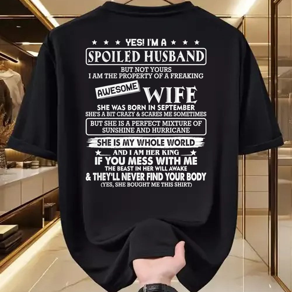Best Wife Shirt, Wife and Husband Unisex T-Shirt/Hoodie/Sweatshirt HLT00 - I'm a spoiled husband awesome wife SHE WAS BORN IN SEPTEMBER T-Shirt