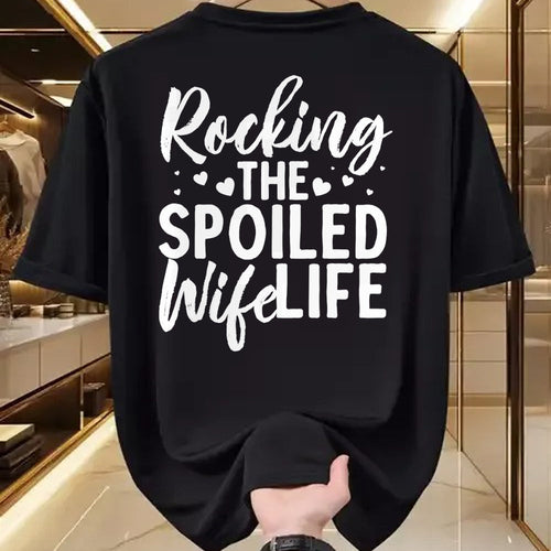 Best Wife Shirt, Wife and Husband Unisex T-Shirt/Hoodie/Sweatshirt HLT00 - Gift for wife T shirt, spoiled wife   Funny Spoiled Wife Art For Women Husband Spoiled Wife Life Pul (3)