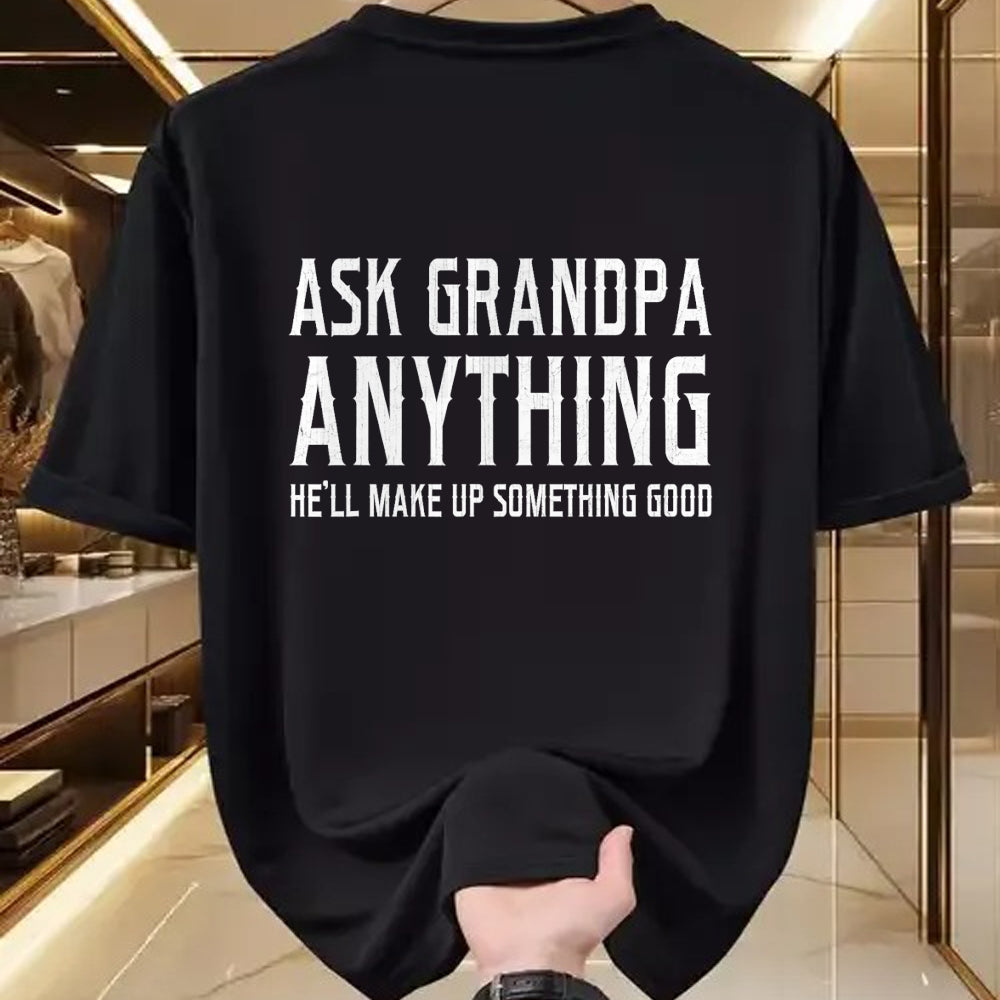 Best Grandpa Shirt, Proud Grandpa Unisex T-Shirt/Hoodie/Sweatshirt HLT00 - Ask Grandpa Anything He'll Make Up Something Good Fathers T-Shirt (1)