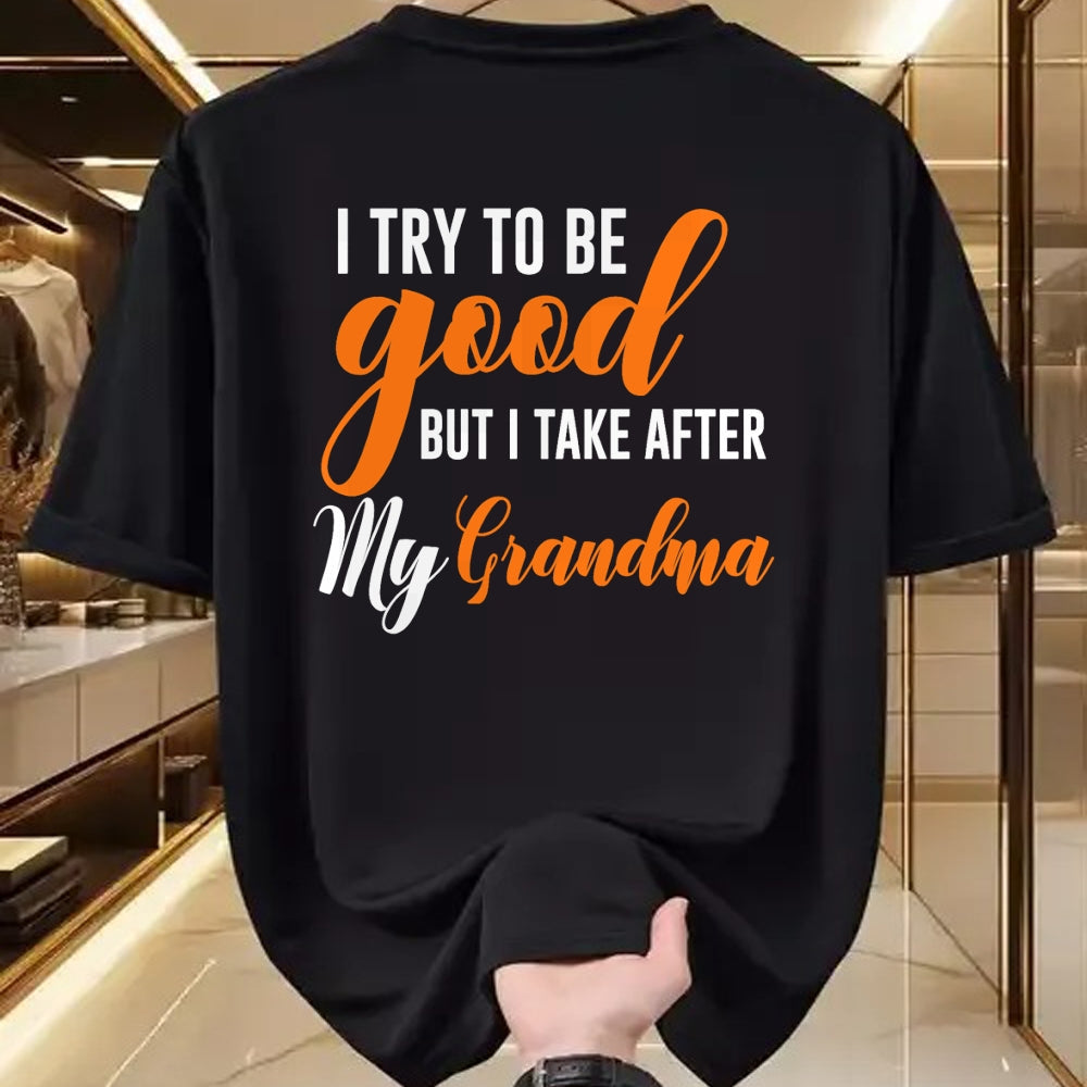 Best Grandma Shirt, Proud Grandma Unisex T-Shirt/Hoodie/Sweatshirt HLT00 - I Try To Be Good But I Take After My Grandma Kids Boys Girls T-Shirt