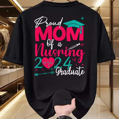 Funny Nurse Shirt, Nurse Unisex T-Shirt/Hoodie/Sweatshirt HLT00 - Proud Mom Of a 2024 Nursing Graduate Graduation Nurse T-Shirt
