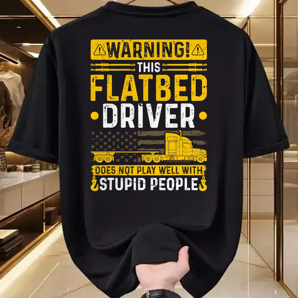 Best Truck Driver Life Shirt, Funny Trucker UnisexT-Shirt/Hoodie/Sweatshirt HLT00 - Flatbedder Truck Driver Warning, Funny Flatbed Trucker T-Shirt