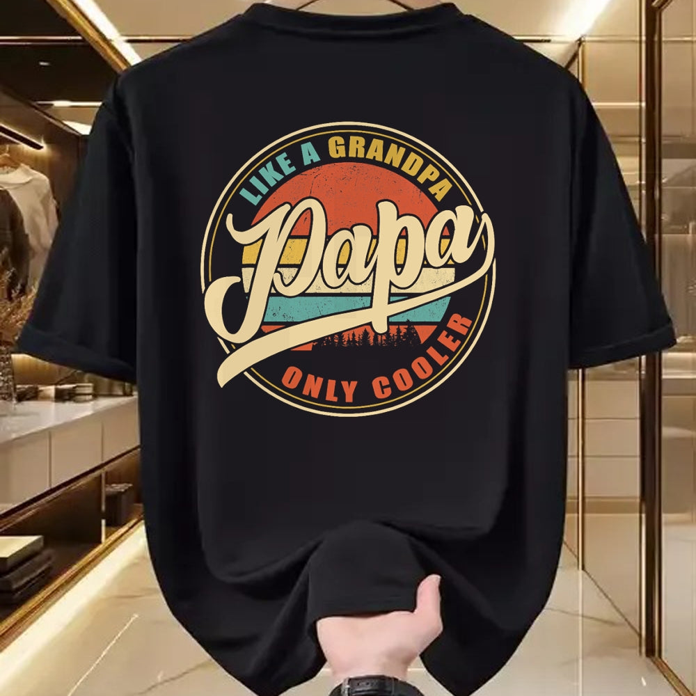 Best Grandpa Shirt, Proud Grandpa Unisex T-Shirt/Hoodie/Sweatshirt HLT00 - PAPA like a Grandpa ONLY COOLER Funny Dad Papa Definition T-Shirt