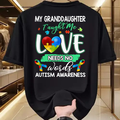 Best Grandpa Shirt, Proud Grandpa Unisex T-Shirt/Hoodie/Sweatshirt HLT00 - Granddaughter Taught Me Love Needs No Words Funny Autism Tee T-Shirt