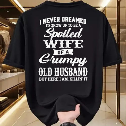 Best Wife Shirt, Wife and Husband Unisex T-Shirt/Hoodie/Sweatshirt HLT00 - Gift for wife T shirt, spoiled wife   I Never Dreamed I'd Grow Up To Be A Spoiled Wife Sweatshirt (1)