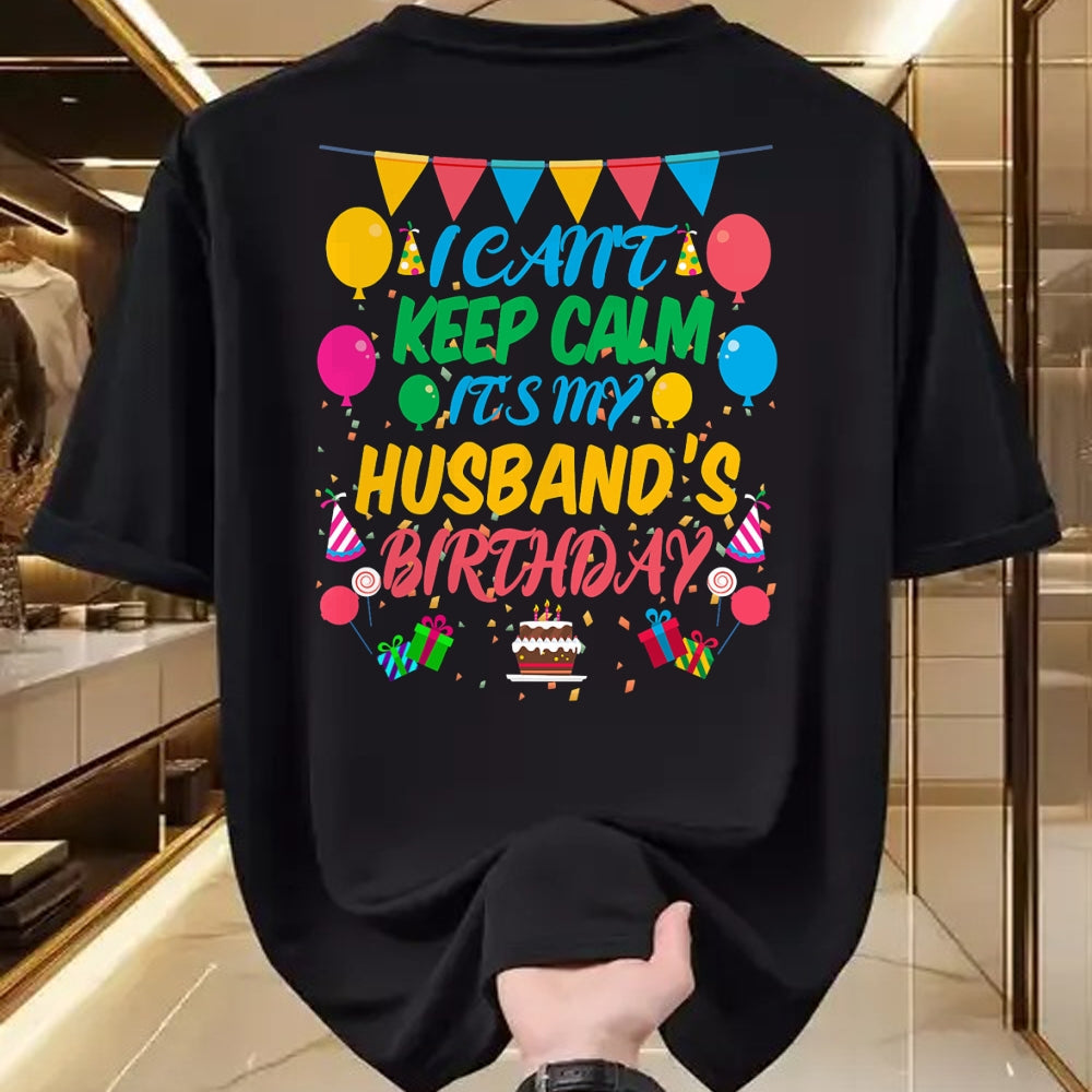 Best Wife Shirt, Wife and Husband Unisex T-Shirt/Hoodie/Sweatshirt HLT00 - I Can't Keep Calm It's My Husband Birthday T-Shirt