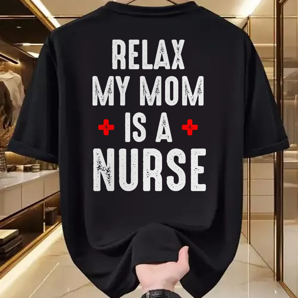 Funny Nurse Shirt, Nurse Unisex T-Shirt/Hoodie/Sweatshirt HLT00 - Vintage Relax My Mom is a Nurse T-Shirt