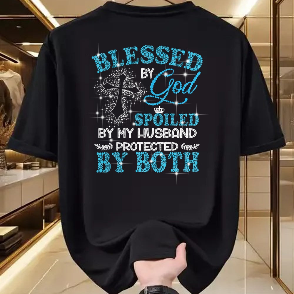 Best Wife Shirt, Wife and Husband Unisex T-Shirt/Hoodie/Sweatshirt HLT00 - Gift for wife T shirt, spoiled wife   Blessed By God Spoiled By My Husband Protected By Both T-Shirt