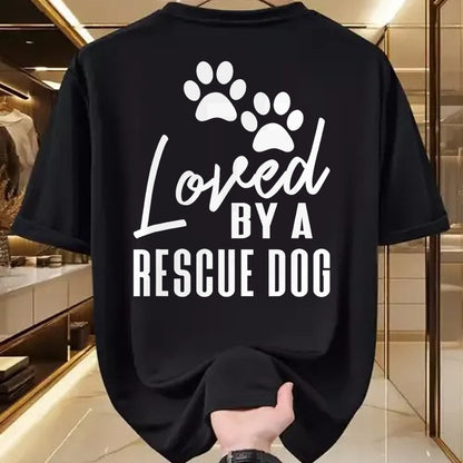 Dog Love Shirt, Dog Lover Gift T-Shirt/Hoodie/Sweatshirt HLT00 - Loved By A Rescue Dog - Foster Mom Rescue Dad T-Shirt