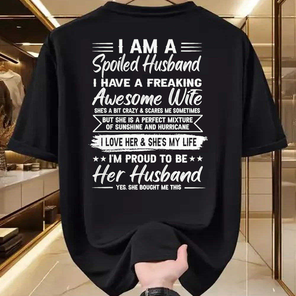 Best Wife Shirt, Wife and Husband Unisex T-Shirt/Hoodie/Sweatshirt HLT00 - I Am A Spoiled Husband I Have A Freaking Awesome Wife T-Shirt (3)