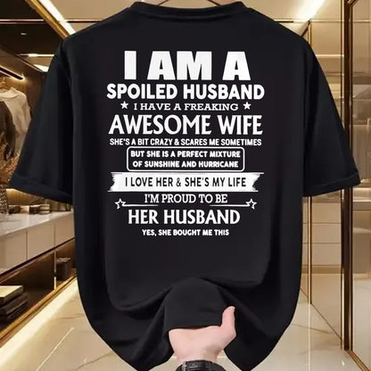 Best Wife Shirt, Wife and Husband Unisex T-Shirt/Hoodie/Sweatshirt HLT00 - I'm A Spoiled Husband I Have A Freaking Awesome Wife T-Shirt