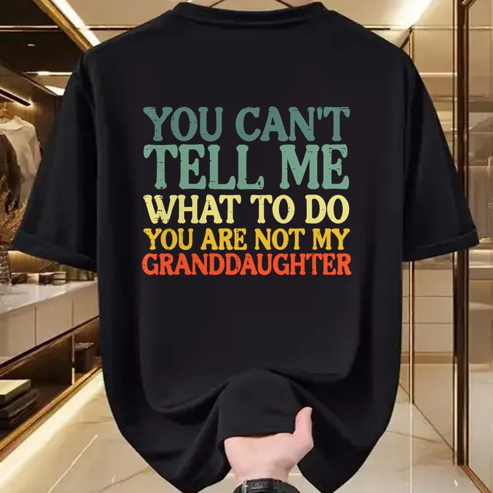 Best Grandpa Shirt, Proud Grandpa Unisex T-Shirt/Hoodie/Sweatshirt HLT00 -Cant Tell Me What To Do Granddaughter Funny Grandma Grandpa T-Shirt (1)