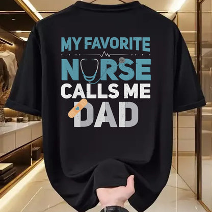 Funny Nurse Shirt, Nurse Unisex T-Shirt/Hoodie/Sweatshirt HLT00 - My Favorite Nurse Calls Me Dad Funny Fathers T-Shirt