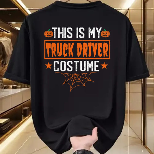 Best Truck Driver Life Shirt, Funny Trucker UnisexT-Shirt/Hoodie/Sweatshirt HLT00 - This is My Truck Driver Costume Funny Halloween T-Shirt