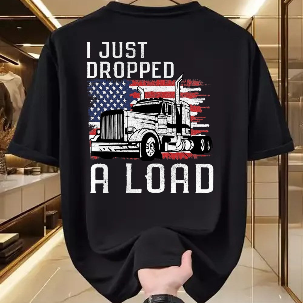 Best Truck Driver Life Shirt, Funny Trucker UnisexT-Shirt/Hoodie/Sweatshirt HLT00 - Fun Trucker Truck Driver Funny I just Dropped a Load T-Shirt