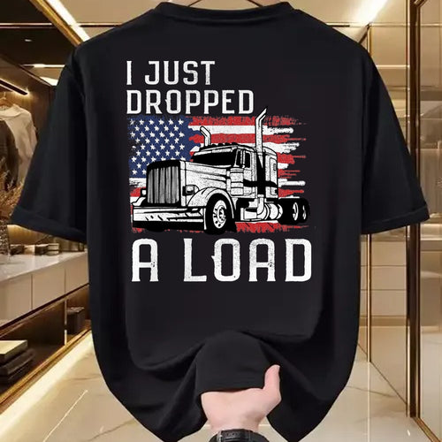 Best Truck Driver Life Shirt, Funny Trucker UnisexT-Shirt/Hoodie/Sweatshirt HLT00 - Fun Trucker Truck Driver Funny I just Dropped a Load T-Shirt