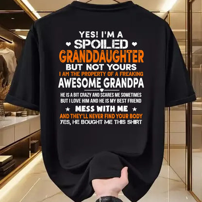 Best Grandpa Shirt, Proud Grandpa Unisex T-Shirt/Hoodie/Sweatshirt HLT00 - Yes I'm A Spoiled Granddaughter From Grandpa Funny T-Shirt
