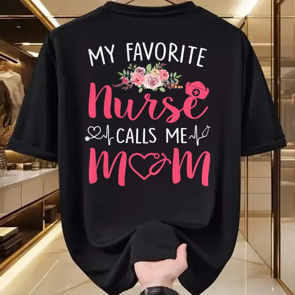 Funny Nurse Shirt, Nurse Unisex T-Shirt/Hoodie/Sweatshirt HLT00 - Women My Favorite RN Nurse Calls Me Mom Mothers Day Daughter T-Shirt